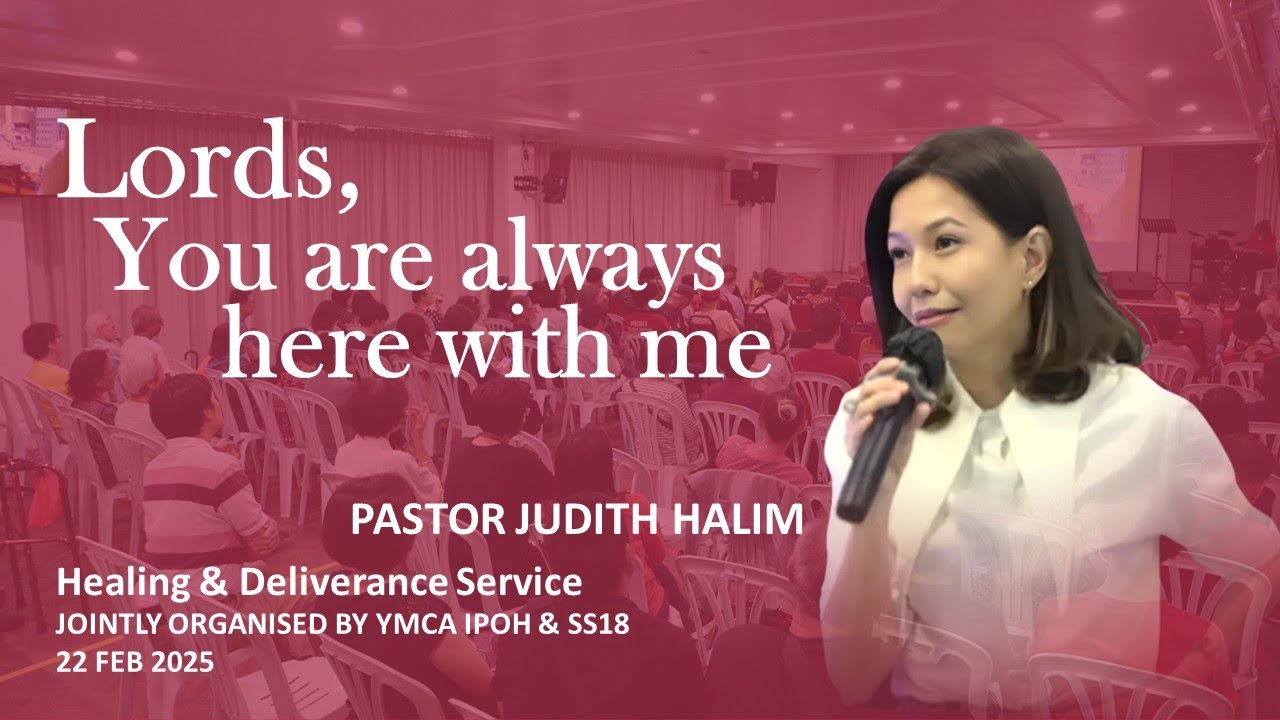 22.02.2025 YMCA IPOH & SS18 | PASTOR JUDITH HALIM