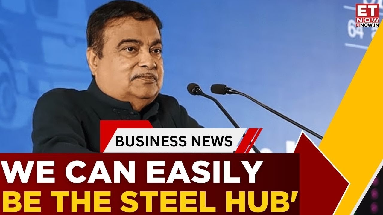 India Can Be Steel Hub of the World: Nitin Gadkari on Vidarbha | Business News | Breaking News