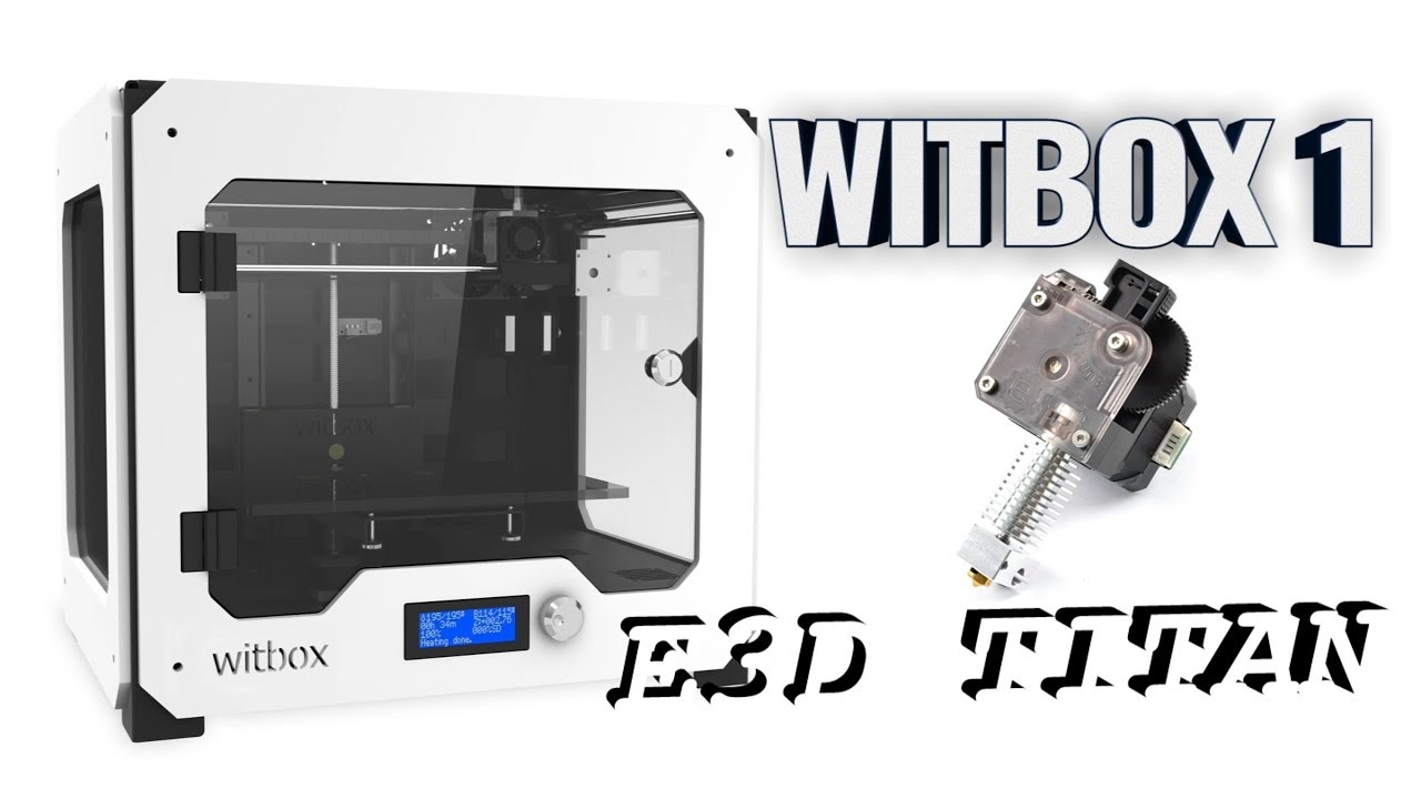 Witbox: Mod E3D TITAN