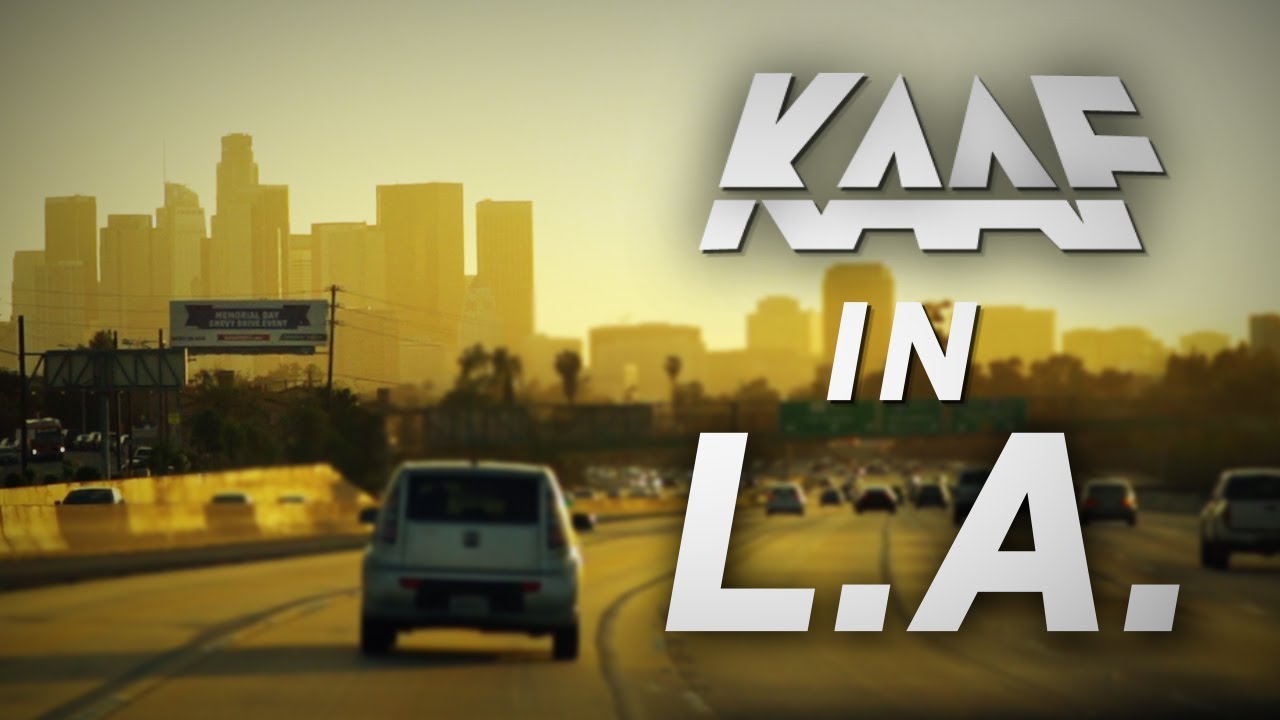 KAAF IN L.A. (FULL VIDEO)