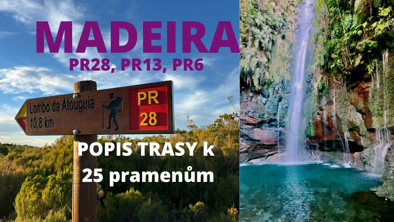 MADEIRA - trasa k vodopádu 25 pramenům. Cascata das 25 Fontes, okruh 12,3 km po PR 13, PR 28 a PR 6