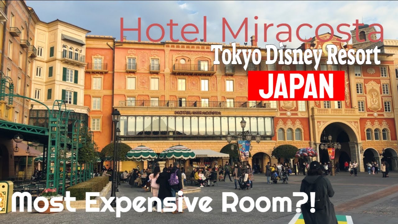 Tokyo Disney Resort - Hotel Miracosta - Most expensive hotel at Tokyo Disney Resort?