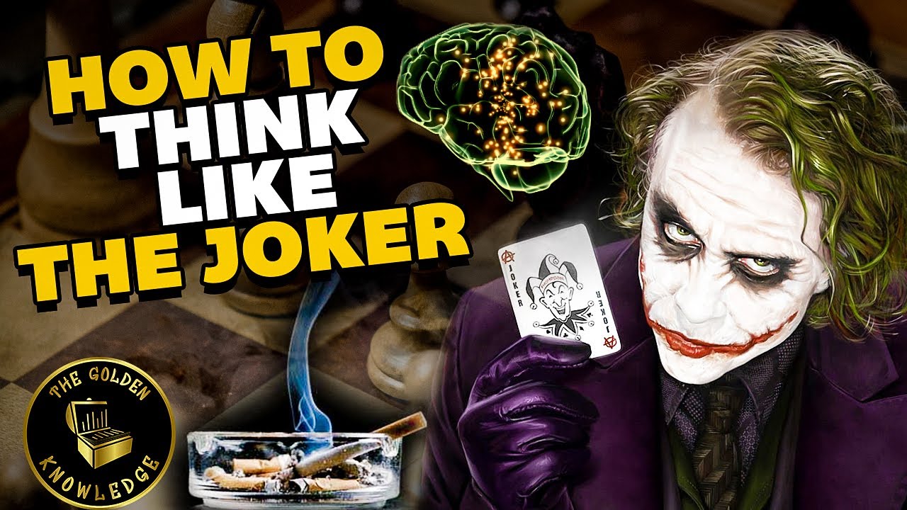 How To Think Like The Joker From The Dark Knight