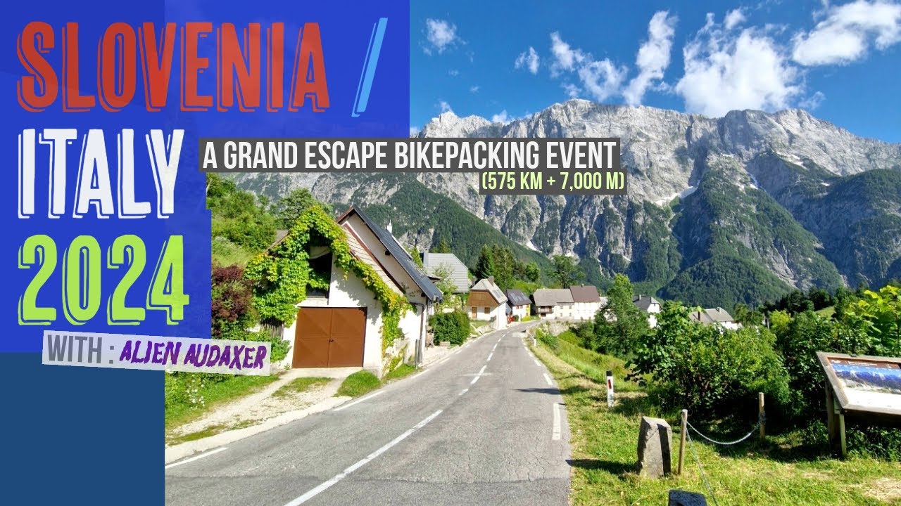 Slovenia 🇸🇮 / Italy 🇮🇹 Bikepacking Adventure Grand Escape 2024 4K