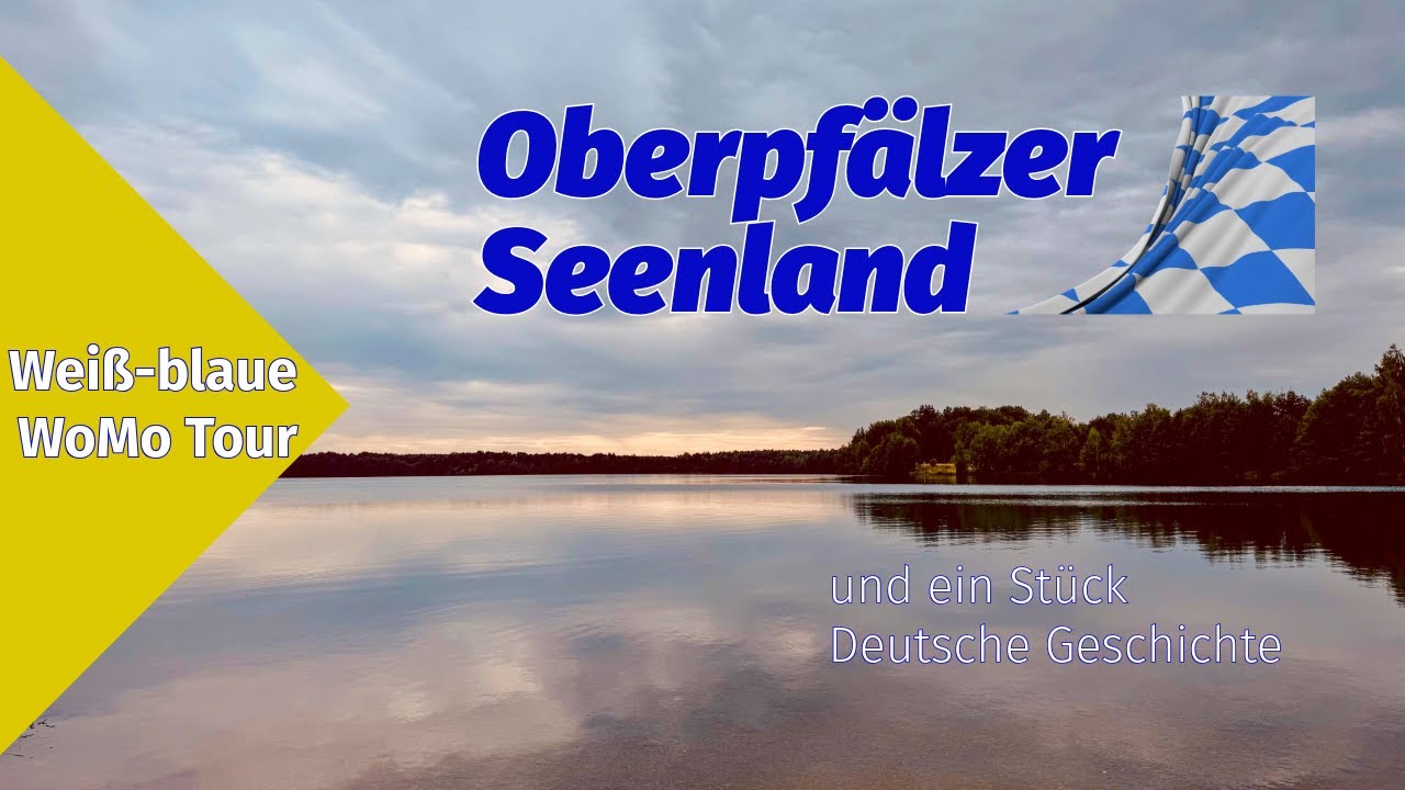 WoMo-Tour Oberpfälzer Seenland (Bayern)