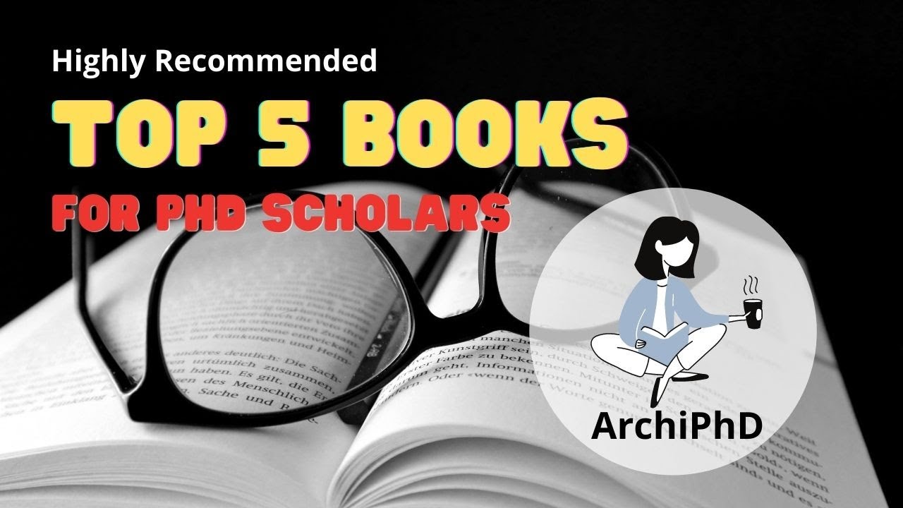 Top 5 books for every PhD Scholar