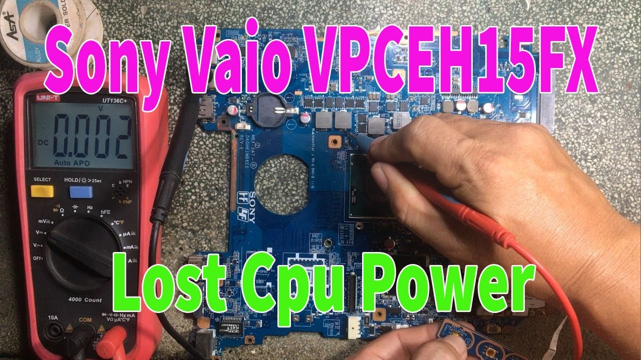 Repair Laptop Sony Vaio VPCEH15FX Lost Cpu Power