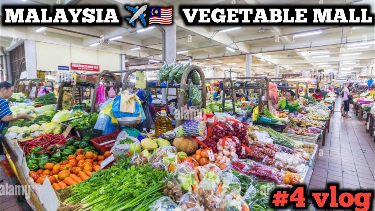 MALAYSIA ✈️🇲🇾 FOOD AND VEGETABLES MARKET || SHOPPING MALL MALAYSIA || MALAYSIA VISITING||
