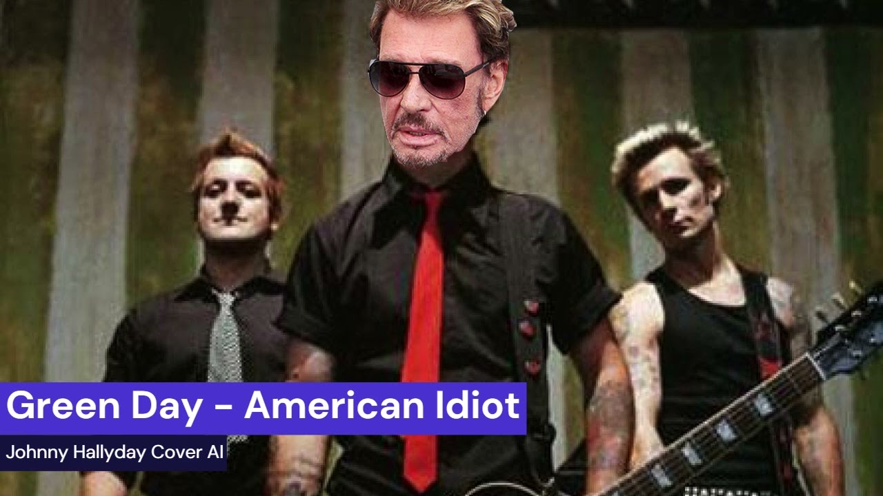 Green Day - American Idiot Johnny Hallyday Ai Cover