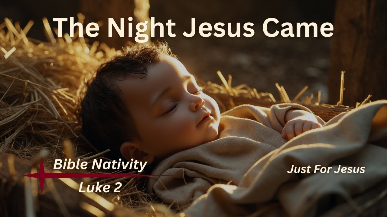 The Night Jesus Was Born | The Christmas Story