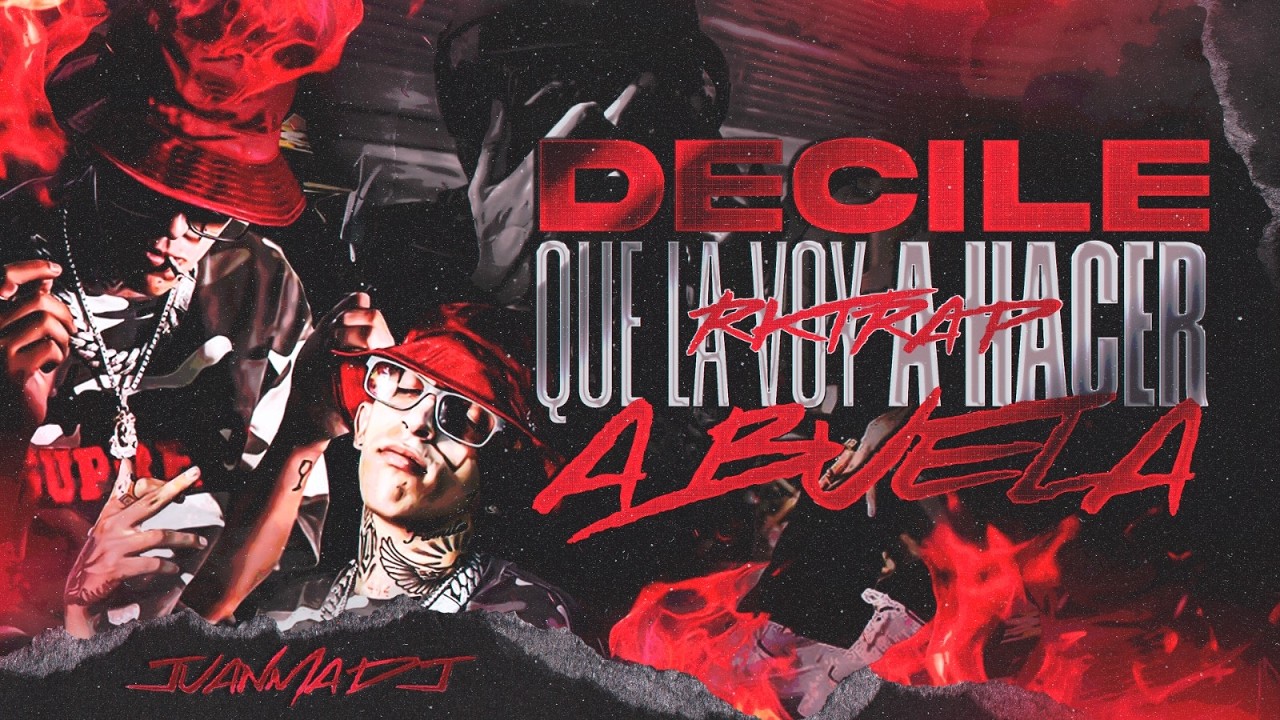 DECILE QUE LA VOY A HACER ABUELA RKTRAP - JUANMA DDJ @Salastkbron