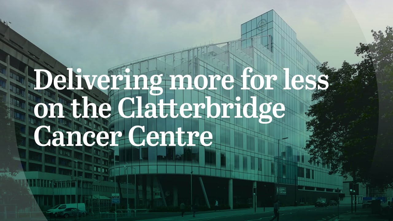 Delivering more for less on the Clatterbridge Cancer Centre