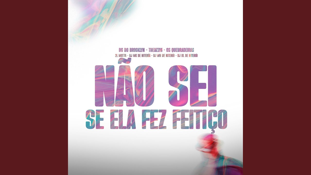 NÃO SEI SE ELA FEZ FEITIÇO