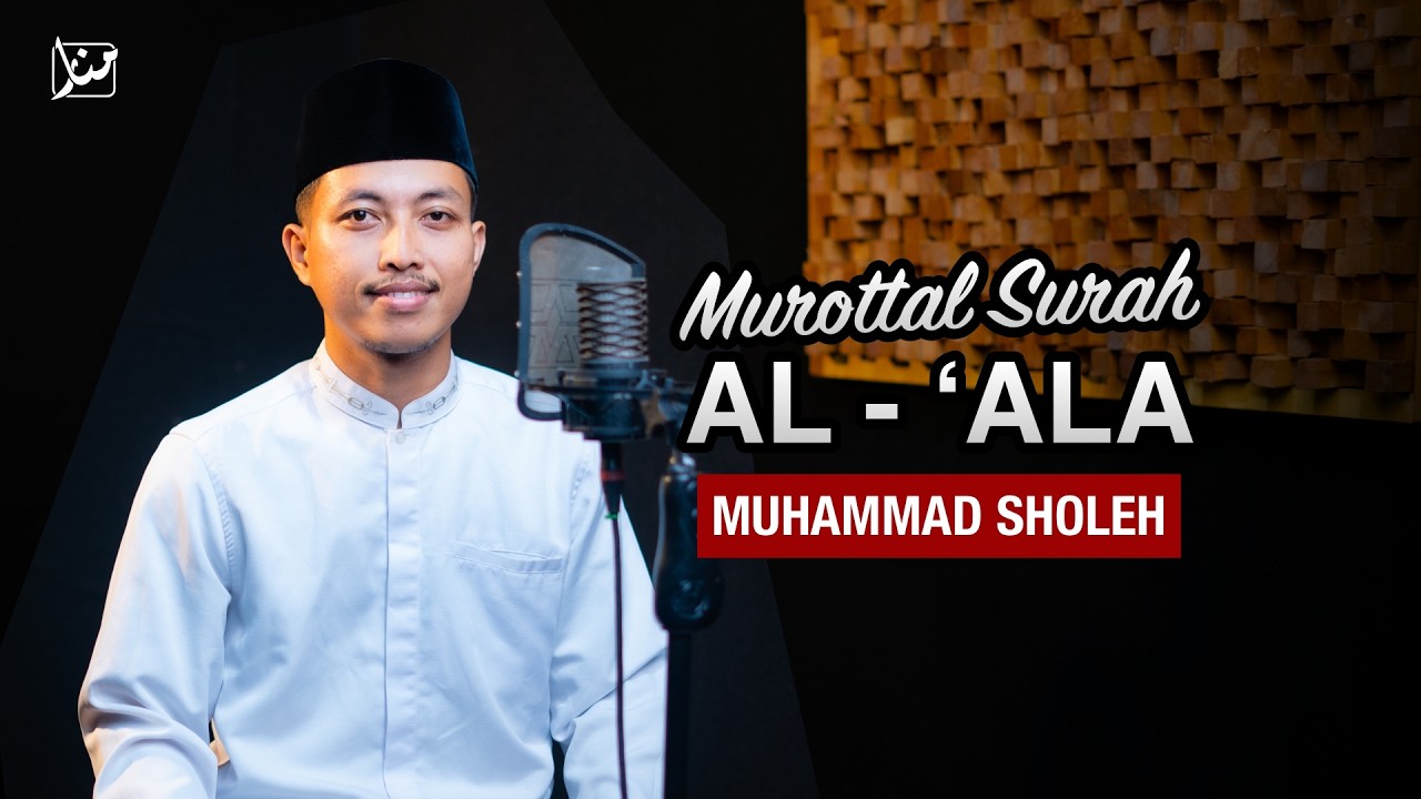 Murottal Surah Al - 'Ala | Muhammad Sholeh