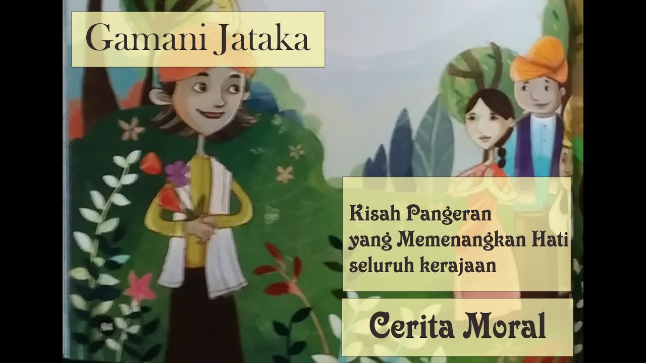 Gamani Jataka || Kisah Memenangkan Hati Seluruh Kerajaan