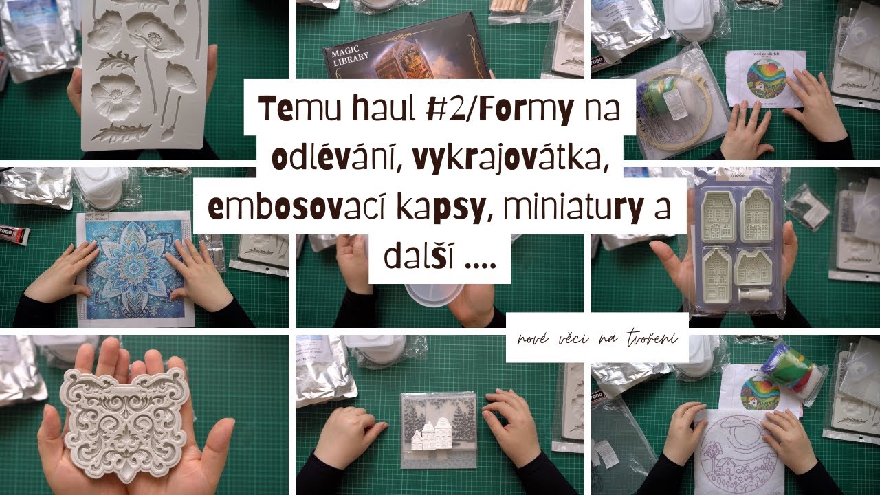 Temu HAUL #2/Formy na odlévání, vykrajovátka, embosovací kapsy, miniatury a další věci na tvoření