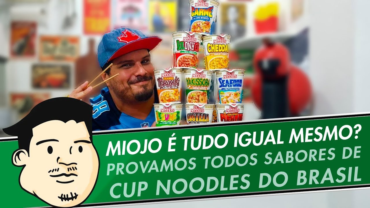 PROVANDO TODOS OS CUP NOODLES
