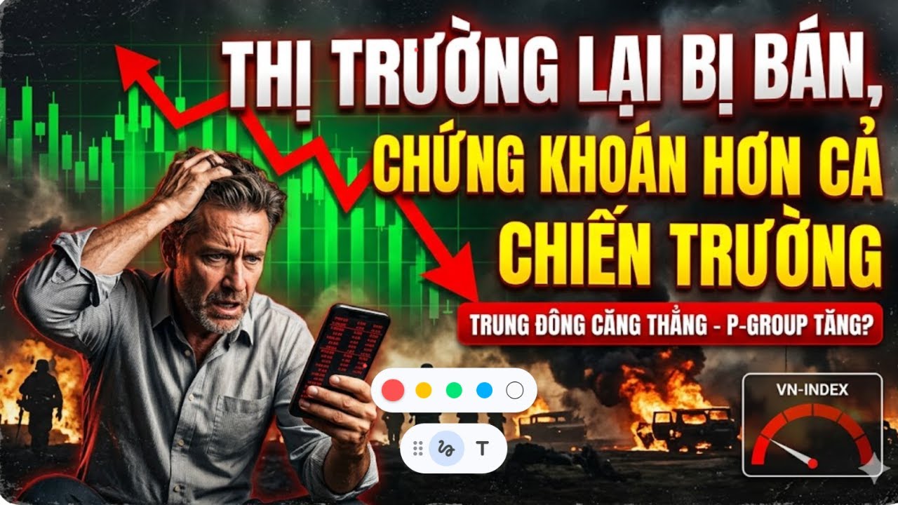 THỊ TRƯỜNG LẠI BỊ BÁN, CHỨNG KHOÁN HƠN CẢ CHIẾN TRƯỜNG