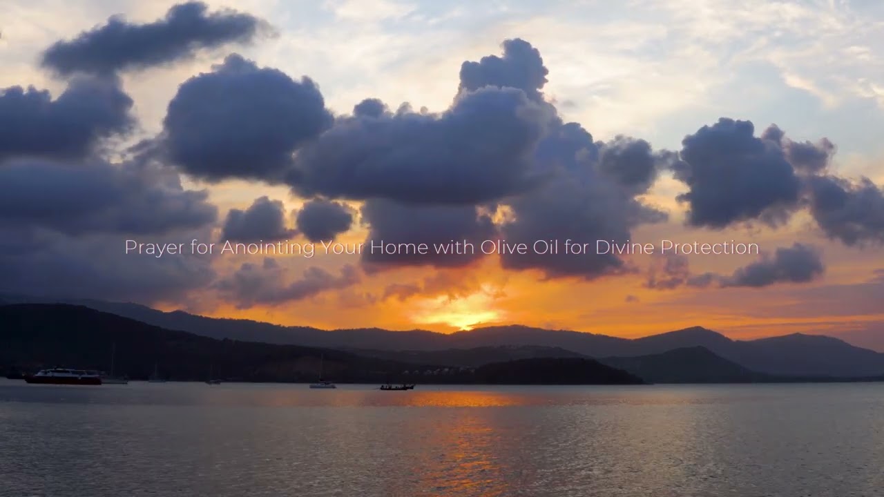 Prayer for Anointing Your Home with Olive Oil for Divine Protection 🙏✝