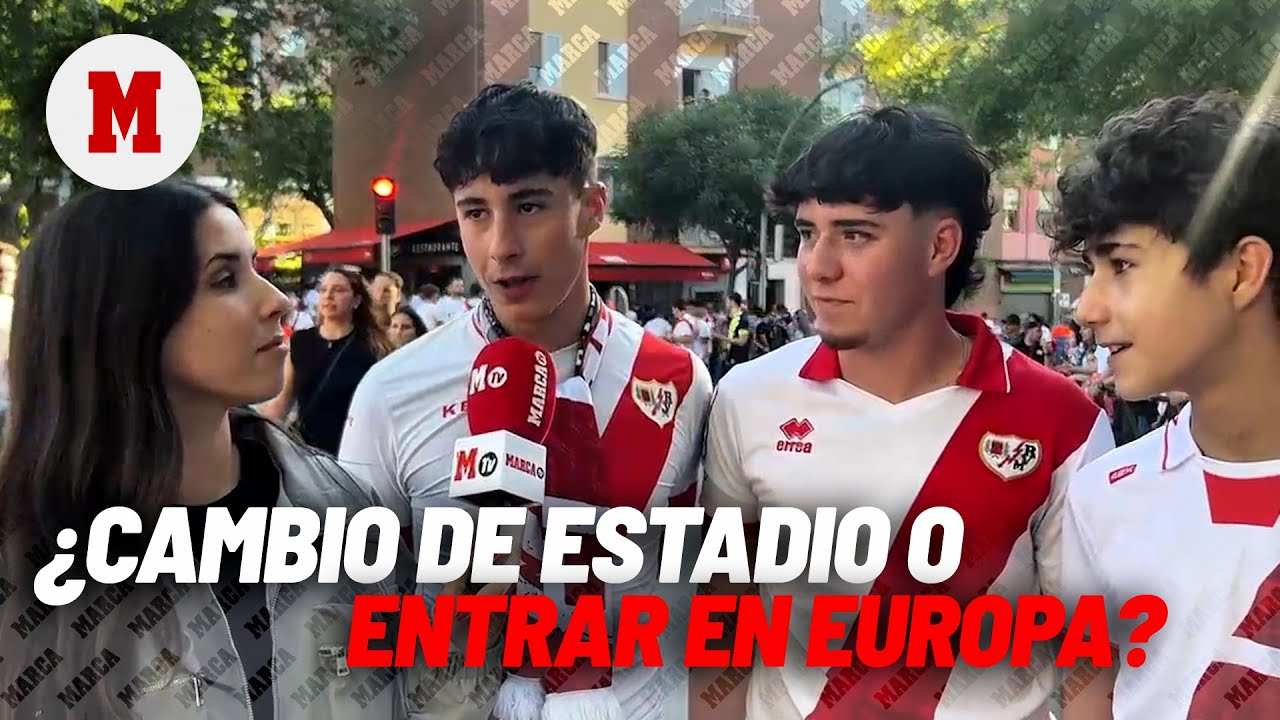 Vallecas decide: ¿que no cambien el estadio o entrar en Europa? I MARCA