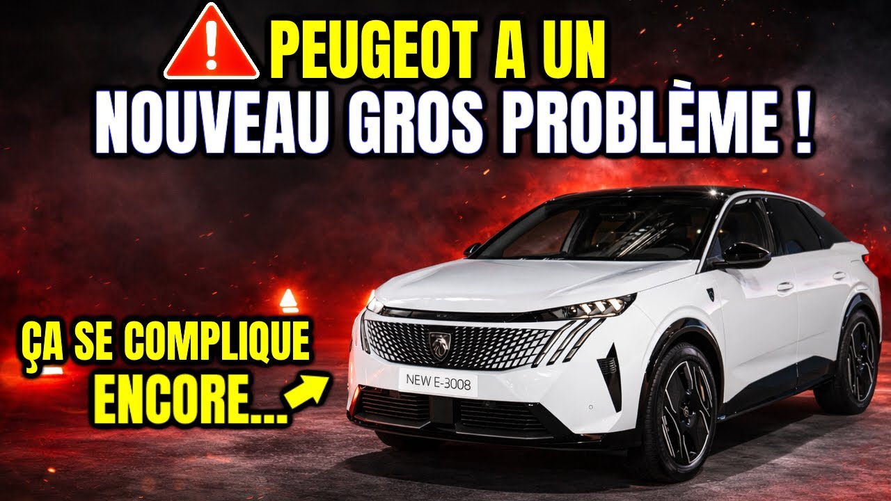 PEUGEOT A UN NOUVEAU GROS PROBLÈME...