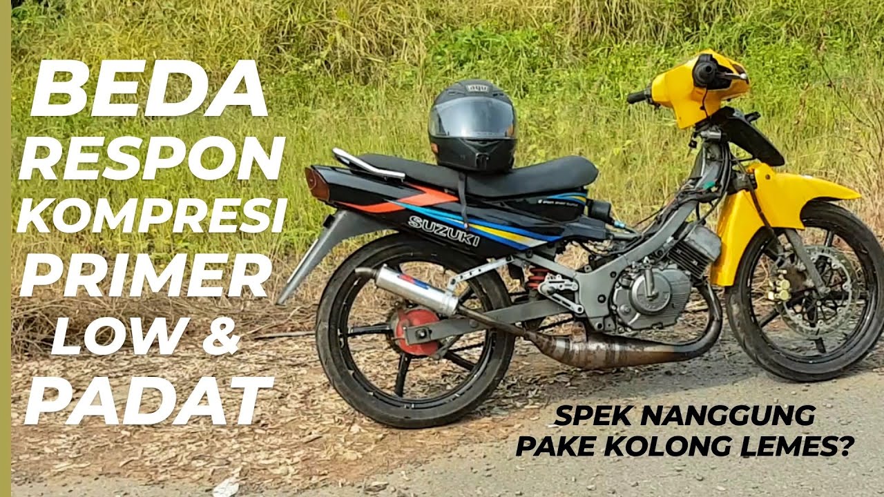 SETTING KOMPRESI SATRIA 2 TAK KNALPOT UNDERBONE YYPANG SPR