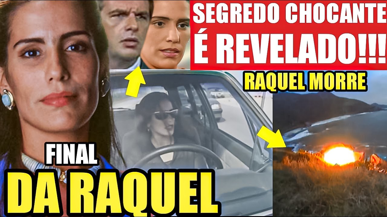 MULHERES DE AREIA - Final da Raquel SEGREDO CHOCANTE REVELADO Raquel MORRE final mulheres de areia