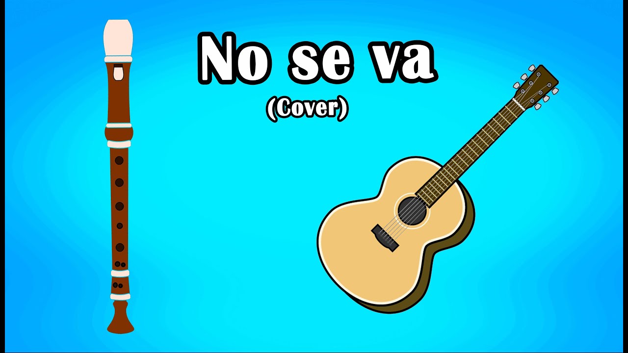 NO SE VA - Grupo Frontera | COVER & NOTAS | FLAUTA DULCE & GUITARRA |