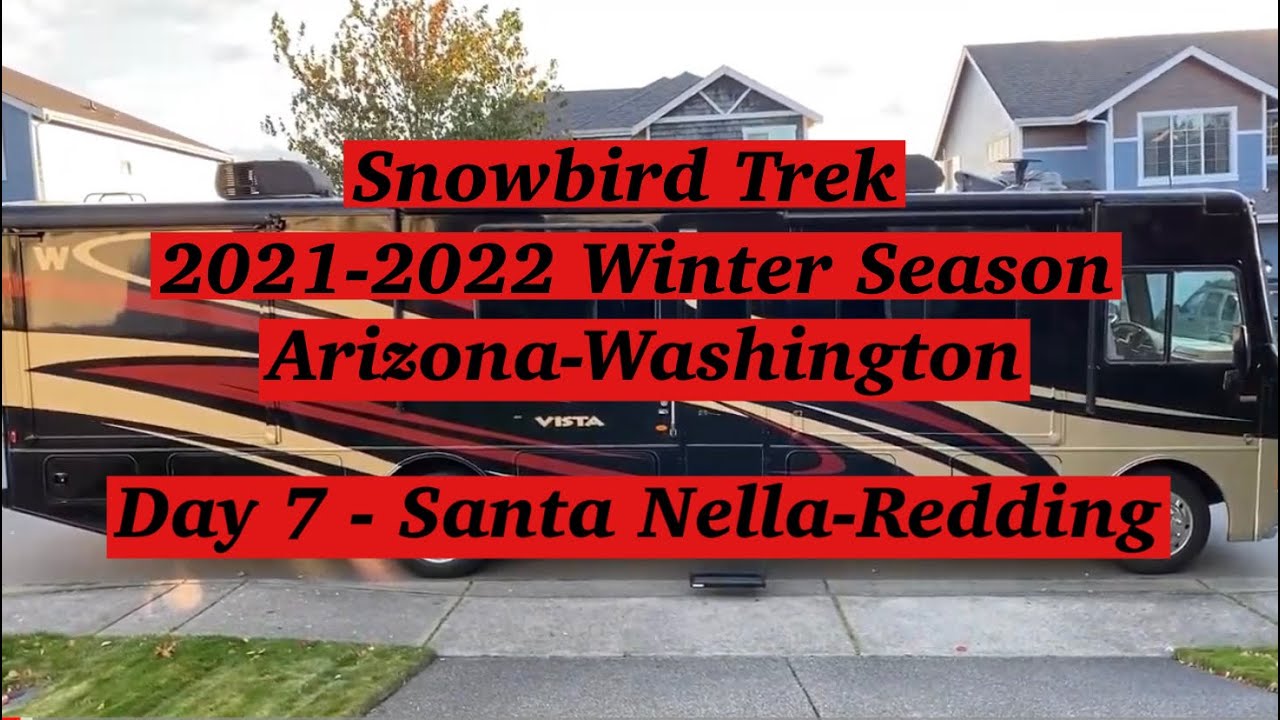 SNOWBIRD TREK AZ-WA/Journey back home day 7 VLOG - Santa Nella-Redding, CA