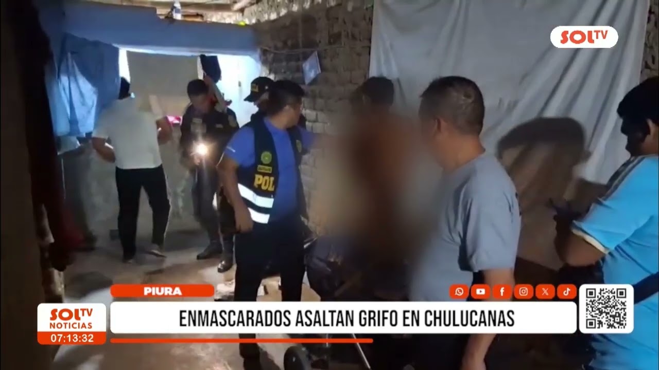 Piura: enmascarados asaltan grifo en Chulucanas