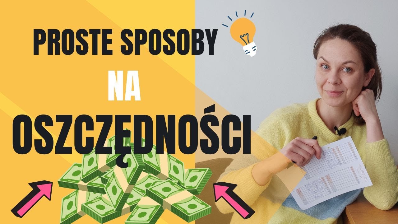 💲PROSTE SPOSOBY NA OSZCZĘDNOŚCI💲 - szybko, łatwo,bez wyrzeczeń✔️