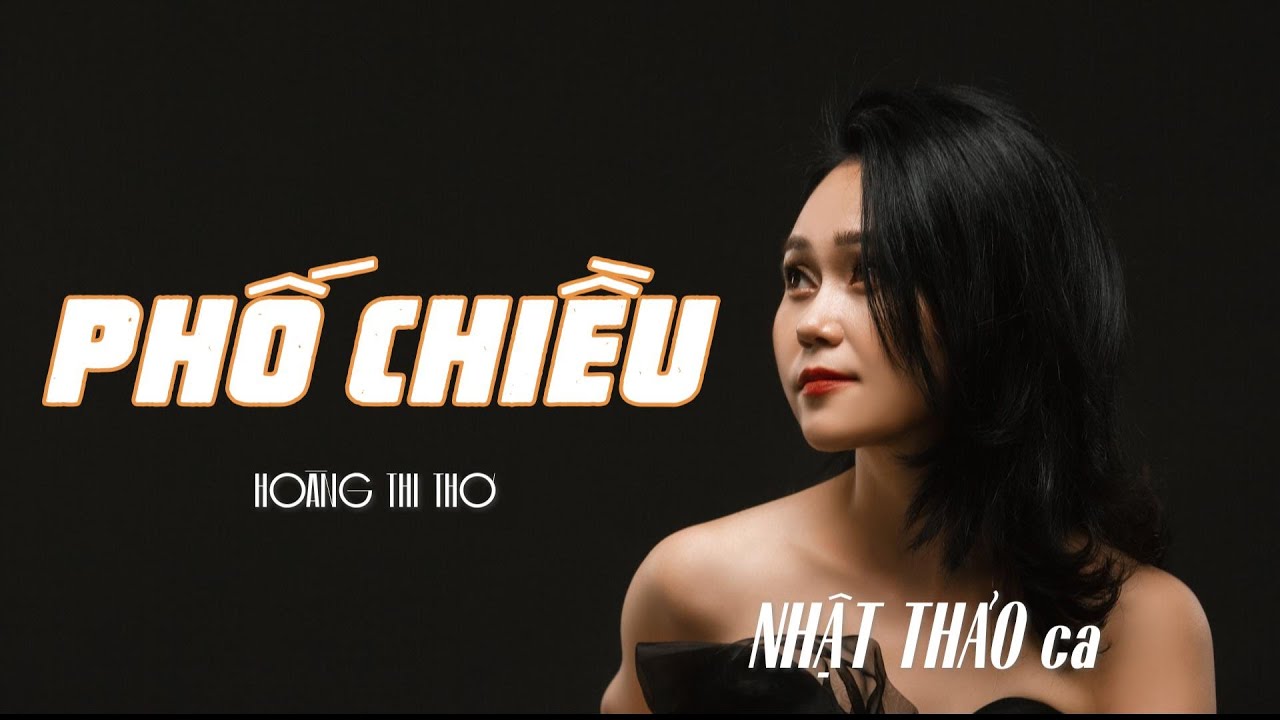 PHỐ CHIỀU | HOÀNG THI THƠ | NHẬT THẢO ca | Vintage Audio