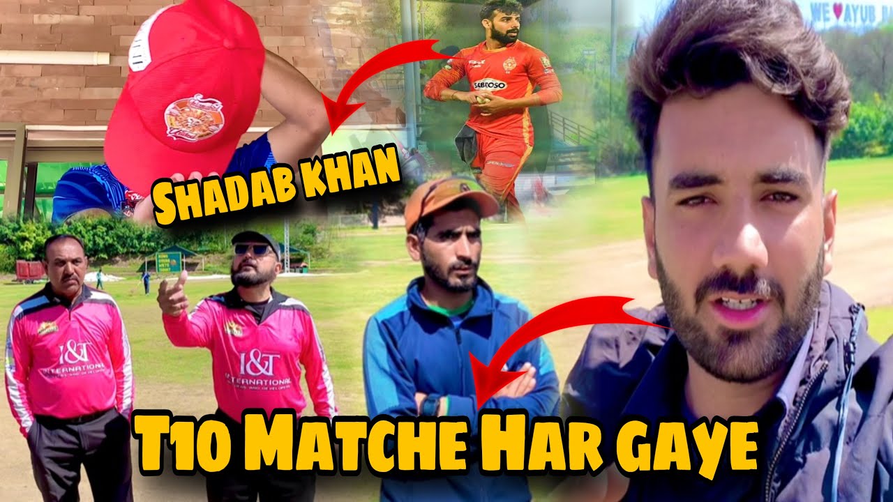 Shadab khan ki 🧢 || Match harr gaye || T10 league || match vlog || daily vlog || funny video
