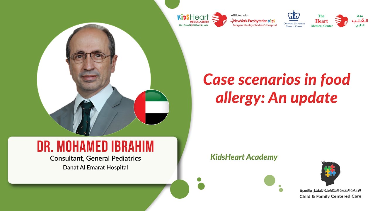 Food Allergy in Children: Case Updates | Dr. Mohamed Ibrahim | KidsHeart Dubai, Abu Dhabi, Al Ain