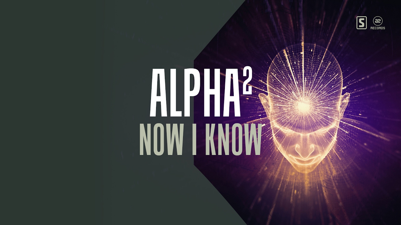 Alpha² - Now I Know (#A2REC158)
