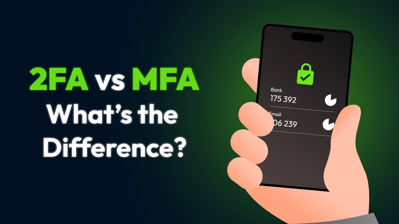 2FA vs MFA: What&rsquo;s the Difference?