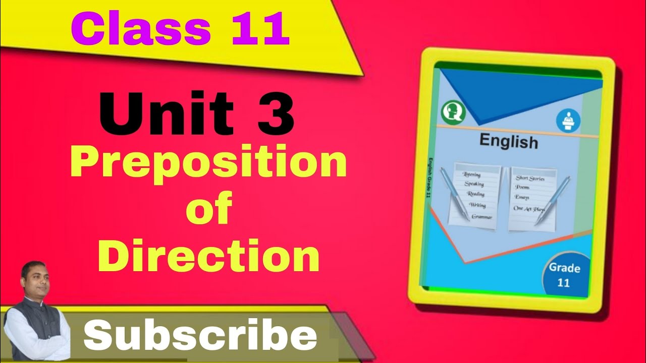 Class 11 || Unit 3 || Preposition of Direction