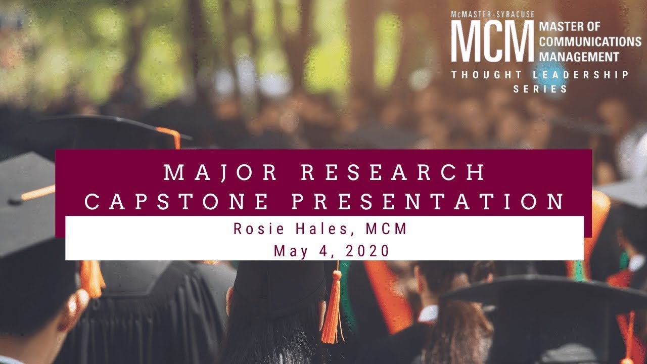Major Research Capstone Presentation: Rosie Hales, MCM