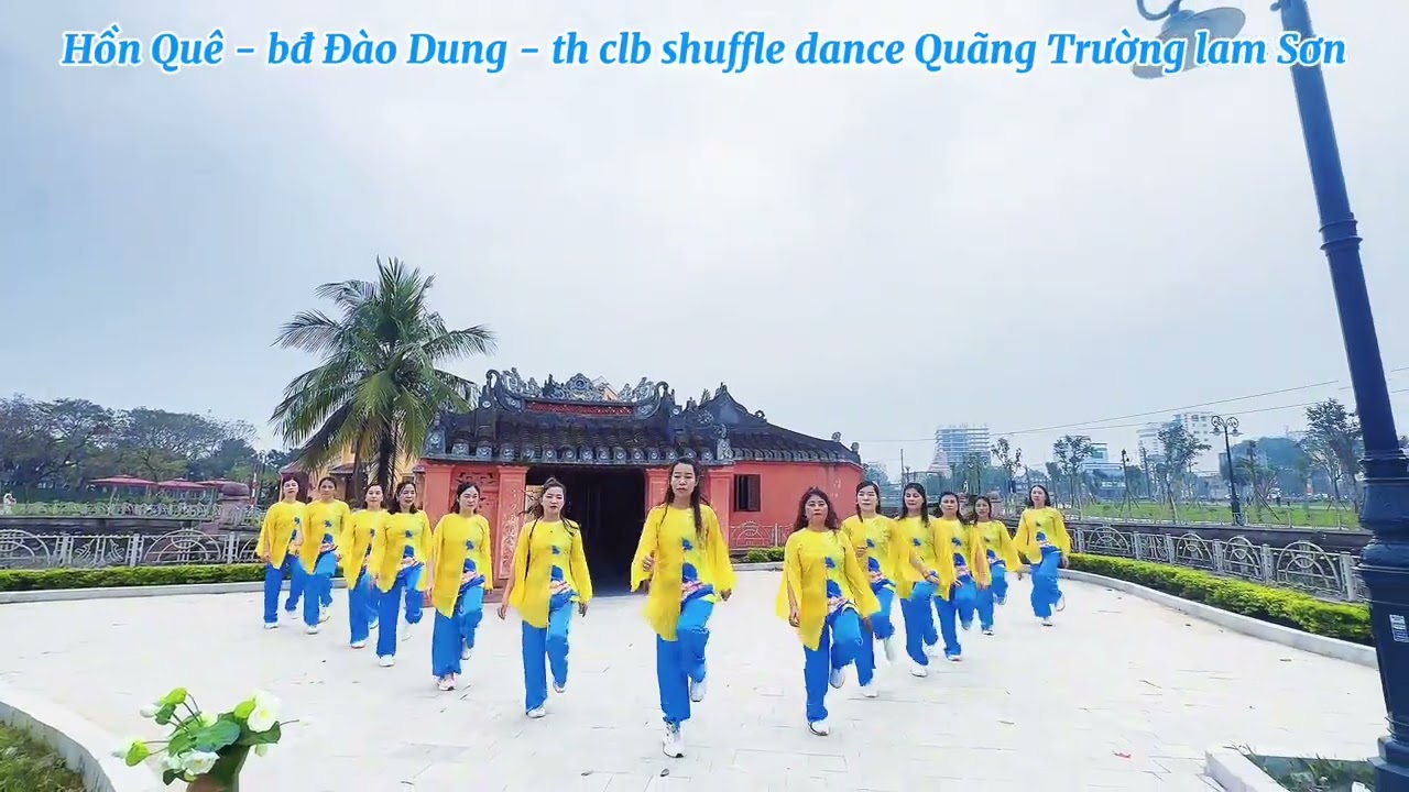 Hồn Quê biên đạo đào dung thể hiện câu lạc bộ shuffle dance Quảng trường Lam Sơn