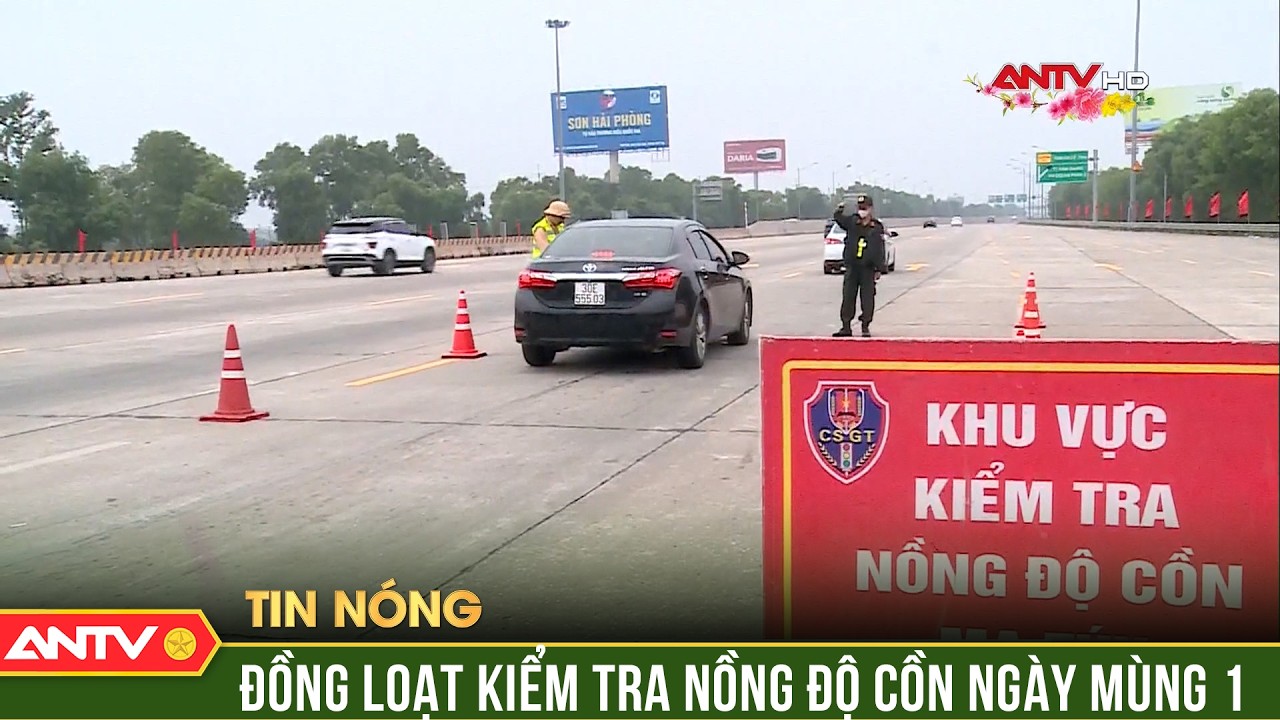 CSGT toàn quốc đồng loạt ra quân xử lý vi phạm nồng độ cồn ngày mùng 1 | ANTV