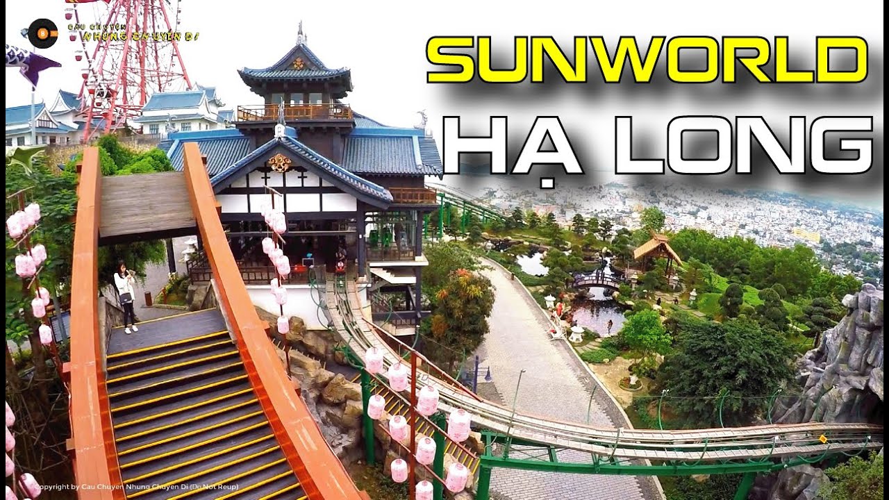 Khu vui chơi giải trí Sunworld Hạ Long - Quảng Ninh