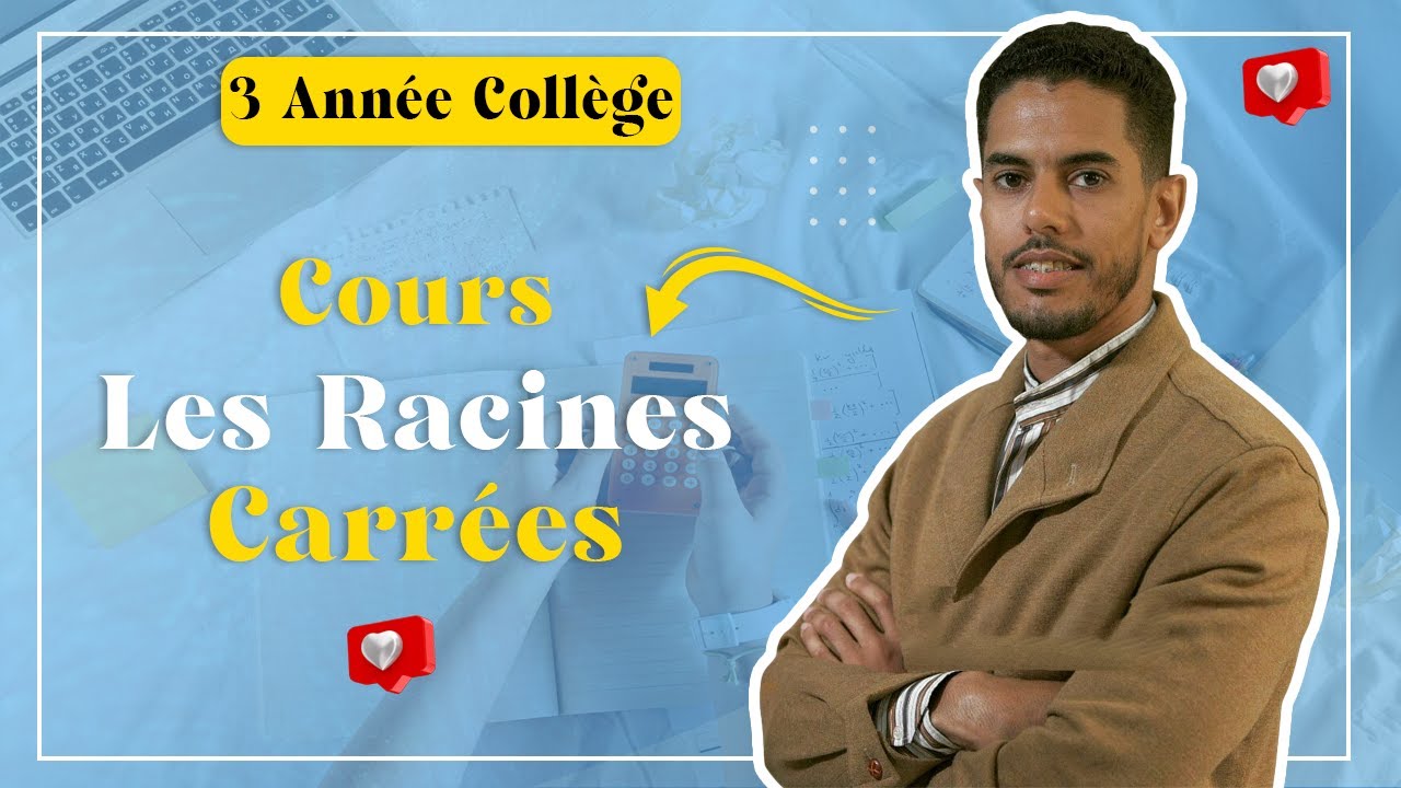 Cours : Les Racines Carrées (3 Année Collège APIC) Mathématiques.