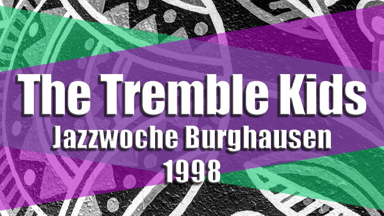 The Tremble Kids - I found a new baby