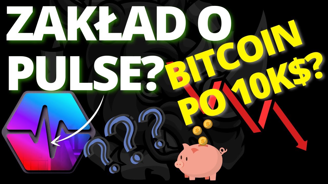 Bitcoin idzie na 10k$ ?? Zakład czy PulseChain to scam? + Hex