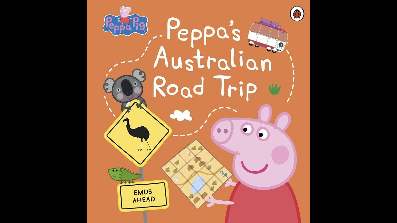 Reading Peppa Pig book - Peppa's Australian Road Trip - Children Story Time Bedtime