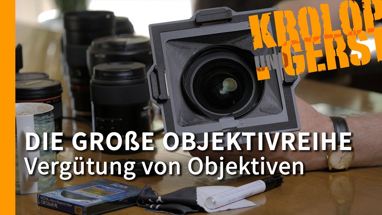 Scheibenfilter und Vergütung von Objektiven - Die große Objektivreihe - 24/32 📷 Krolop & Gerst