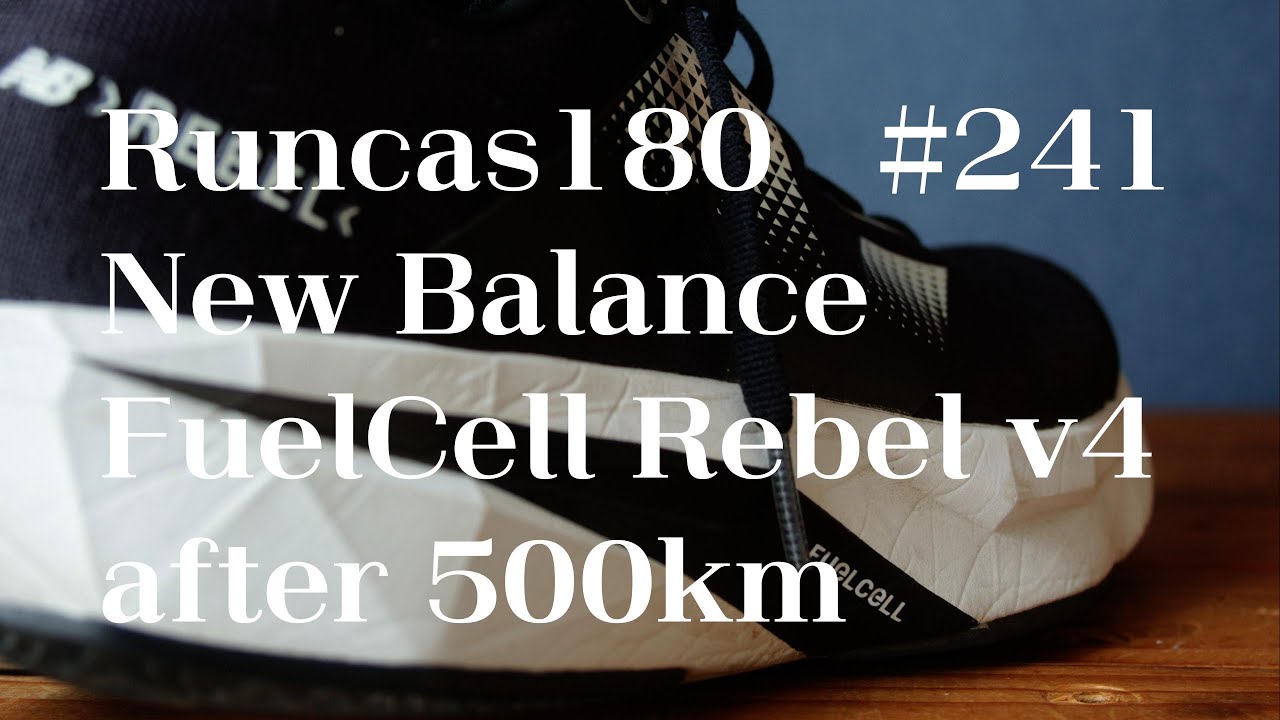 Runcas180 #241  New Balance  FuelCell Rebel v4 after 500km