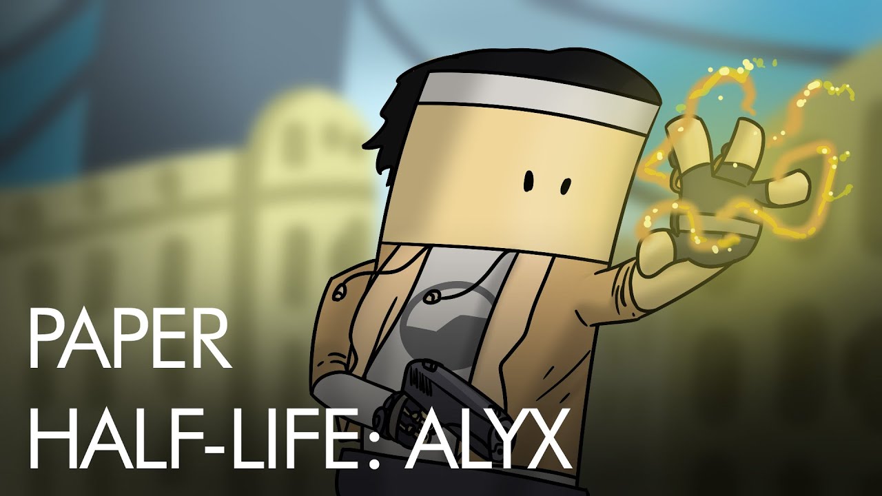 Paper Half-Life: Alyx