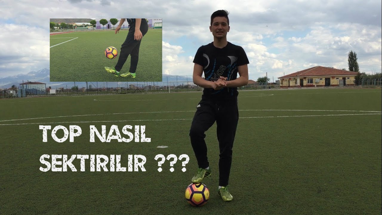 TOP NASIL SEKTİRİLİR? | TOP SEKTİRME
