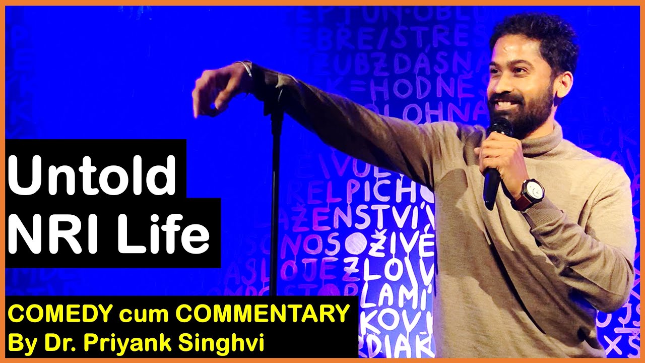 Stand Up Comedy#7: Untold NRI Life | Hindi | Dr. Priyank Singhvi